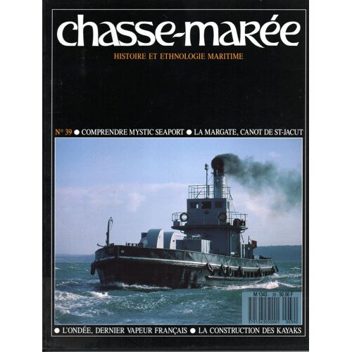 Le Chasse-Marée - Histoire Et Ethnologie Maritime / N°39 Janvier 1989