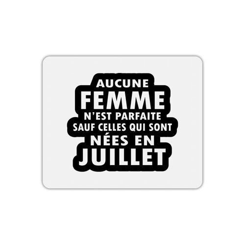 Tapis de souris femme parfaite née en juillet