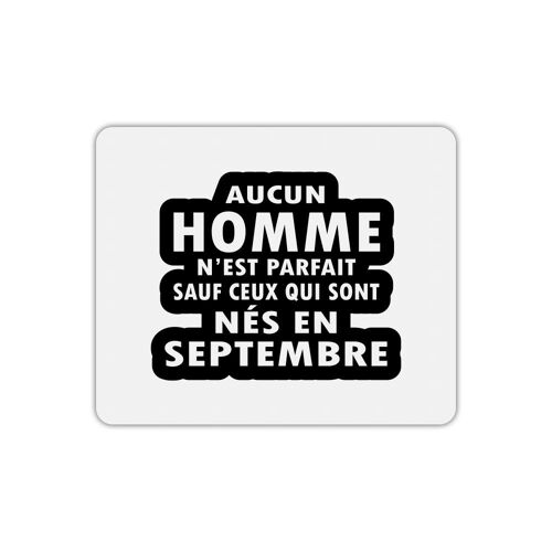 Tapis de souris homme parfait né en septembre