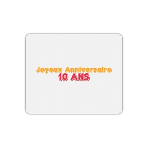 Tapis de souris joyeux anniversaire 10 ans 2
