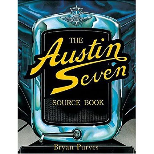 The Austin Seven Source Book (Foulis Motoring Book)