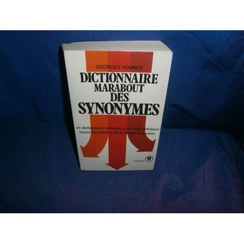 Dictionnaire Marabout Des Synonymes - Georges Younes - Marabout Ms474 - 1984