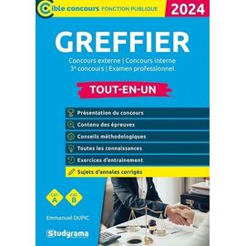 Greffier - Concours Externe, Concours Interne, 3e Concours, Examen Professionnel