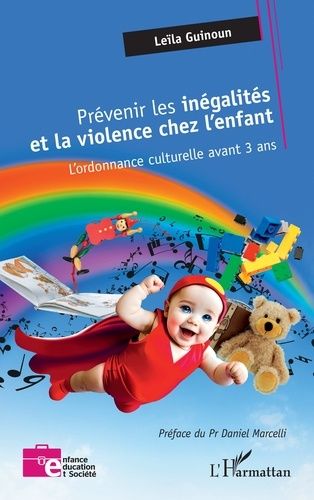 Prévenir Les Inégalités Et La Violence Chez L'enfant - L'ordonnance Culturelle Avant 3 Ans