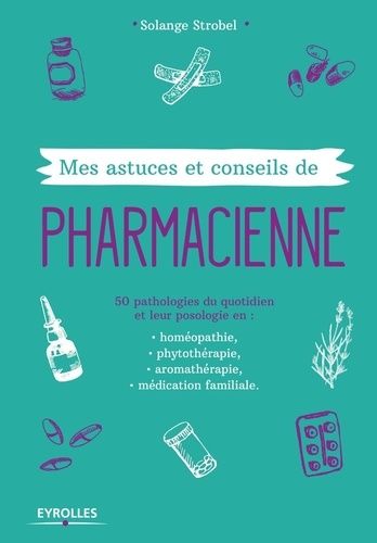 Mes Astuces Et Conseils De Pharmacienne