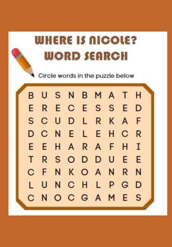 Where Is Nicole? Word Search: The Name Nicole Is Hidden In Each Of These Challenging Puzzles!