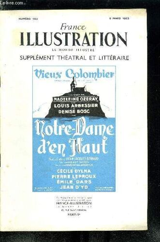 France Illustration, Le Monde Illustré, Supplément Théatral Et Littéraire N° 102 - Notre Dame D En Haut, Pièce En 5 Actes De Jean Jacques Bernard