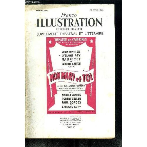 France Illustration, Le Monde Illustré, Supplément Théatral Et Littéraire N° 104 - Mon Mari Et Toi, Comédie En 3 Actes De Roger Ferdinand