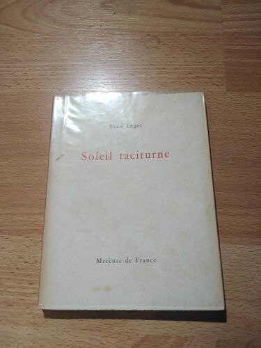 Soleil Taciturne Théo Léger Mercure De France Année 1963