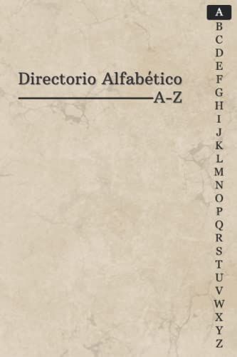 Directorio Alfab©Tico: Cuaderno Y Organizador Orden Alfabetico Con 4 Pginas Para Cada Letra / Formato A5