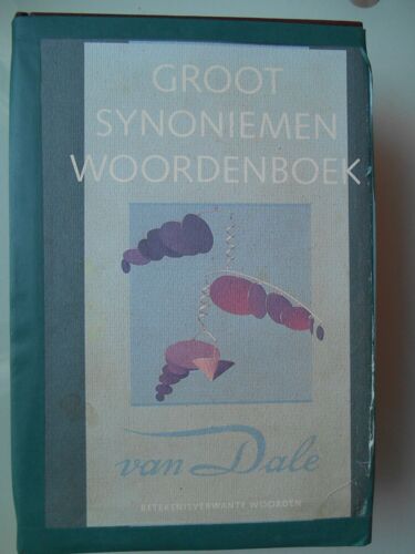 Groot Woordenboek Van Synoniemen En Andere Betekenisverwante Woorden Van Dale Néérlandais