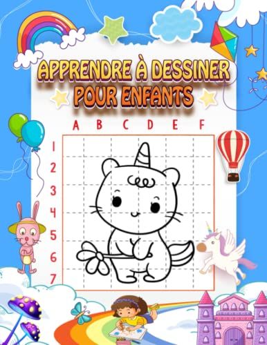 Apprendre Dessiner Pour Enfants: Livre Pour Apprendre A Dessiner Pour Les Enfants Et Les D©Butants (+70 Photos Mignonnes)
