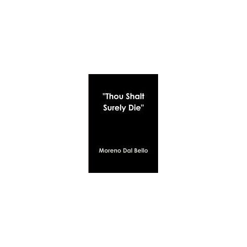 Thou Shalt Surely Die