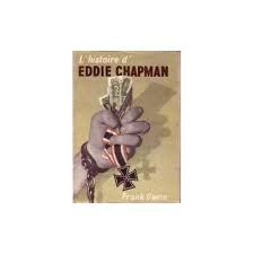 L'Histoire D'Eddie Chapman