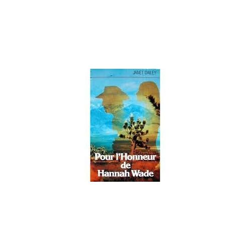 Pour L'Honneur De Hannah Wade