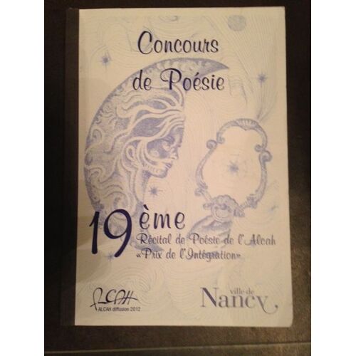 Concours De Poesie -19eme Recital De Poesie De L'Alcah " Prix De L'Integration