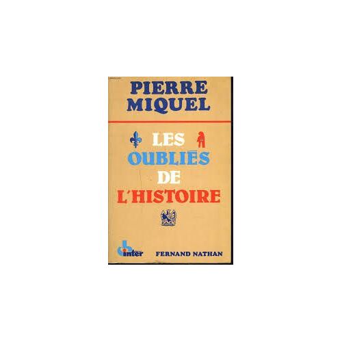 Les Oubliés De L'Histoire