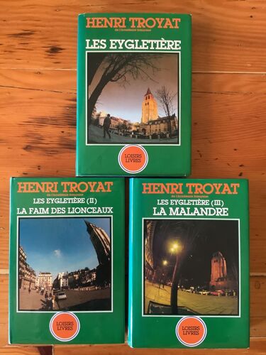 Integrale D Henri Troyat - " Les Eygletiere " 1 - 2 ( La Faim Des Lionceaux ) 3 ( La Malandre ) // Edition : Loisirs Livre