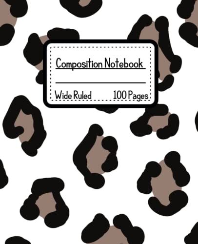 Leopard Composition Notebook: White Leopard Composition Notebook 7.5x 9.25 - Wide Ruled 100 Pages