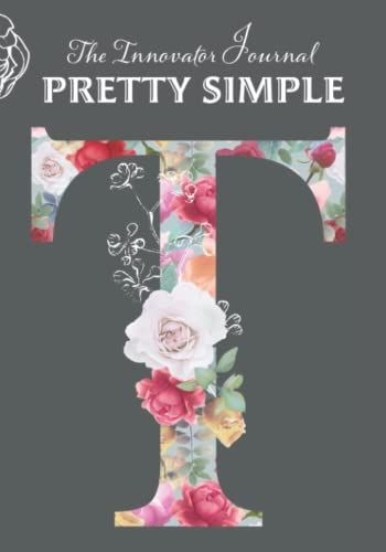 The Innovator Journal Pretty Simple: 12 Month Planner For Daily, Weekly And Monthly Organizer | 2022 Planner | Agenda Schedule | Pocket Size | Large ... | Appointment Notebook | Flower | Letters | T