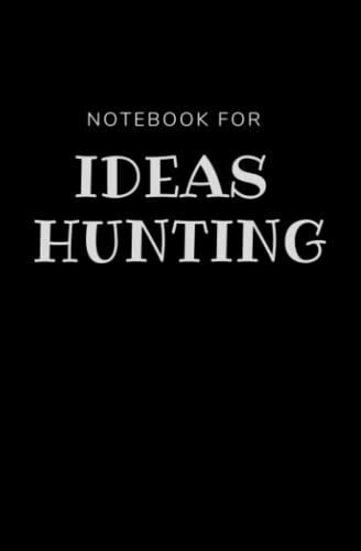 Notebook For Ideas Hunting: Black Cover. Specially Designed With 3 Lined Spaces For Jotting Down Quick Ideas And A Leading Square To Sort Them Out - 5,25 X 8 Size - 120 Pages