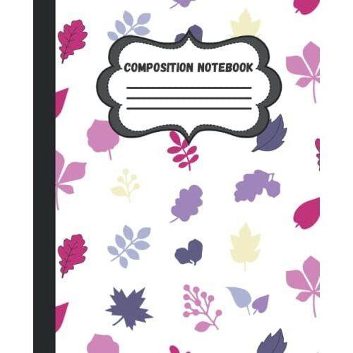 Composition Notebook: Beautiful Autumn Illustration Lined Paper Journal With Fall Leaves Cover For Girls And Women, College Ruled, 120 Pages, 7.5x9.25