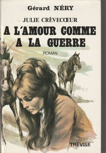 A L? Amour Comme À La Guerre.