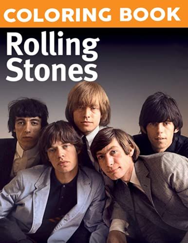 Rolling Stones Coloring Book: Interesting Coloring Book Suitable For All Ages, Helping To Reduce Stress After Studying, Working Tiring. 30+ Giant Great Pages With Premium Quality Images.