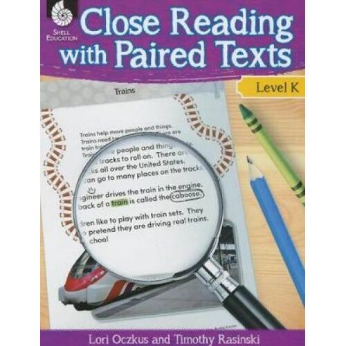 Close Reading With Paired Texts Level K