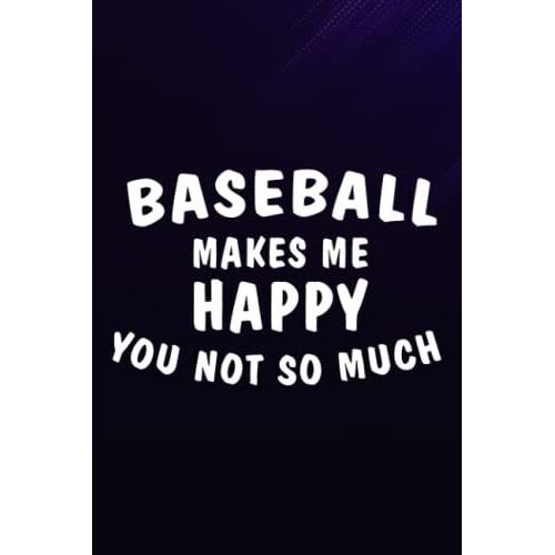 Chess Tactic Journal - Sports Gift Baseball Makes Me Happy You Not So Much Game Day Premium Family: Baseball, Notebook To Improve And Analyze ... And Black Paper, 6 X 9, 110 Pages "Chess Sc