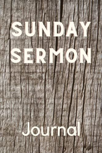 Sunday Sermon Journal: Notebook - For Note Taking During Sermons, Sunday School, Bible Study, Gift/Present For Men, Women, Boys, Girls, And Teens, 120 6 X 9 Pages, Includes Belongs To Page.