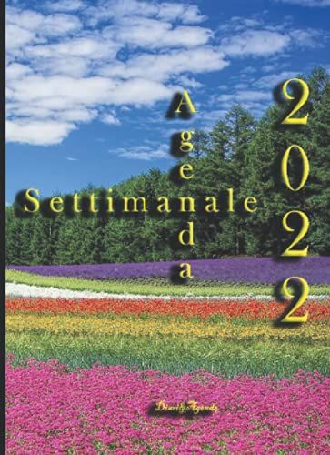 Agenda 2022: Formato (16.33x22.48cm) Grammatura Carta 95gr/Mq Agenda Settimanale 2021 12 Mesi Agenda Piccola E Comodatutto Sempre Sotto ... Robusta Che Ti Accompagnerà Nel Prossimo Anno
