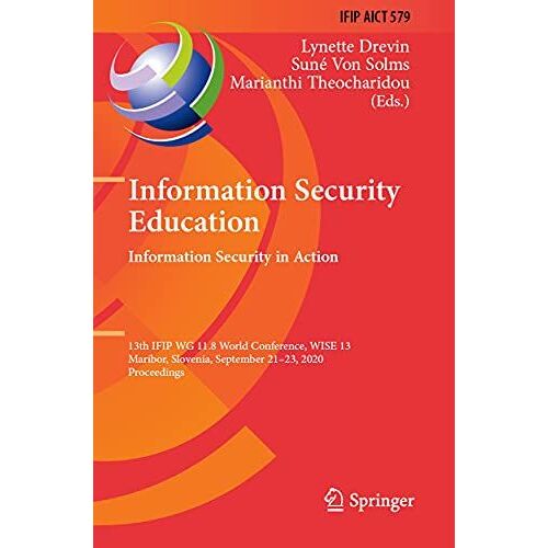 Information Security Education. Information Security In Action