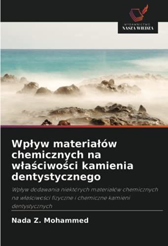 Wp¿Yw Materia¿Ów Chemicznych Na W¿A¿Ciwo¿Ci Kamienia Dentystycznego