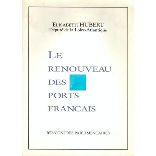 Le Renouveau Des Ports Français