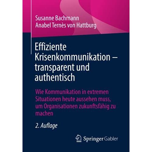 Effiziente Krisenkommunikation - Transparent Und Authentisch