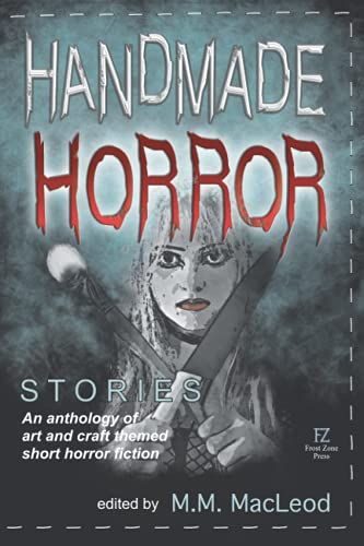 Handmade Horror Stories