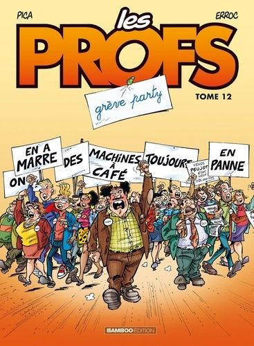 Les Profs - Tome 12 - Grève Party