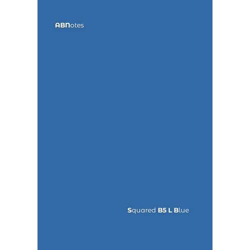Abnotes Squared B5 Light Blue: Quaderno B5 A Quadretti 5mm Senza Margine - Blu Leggero - 100 Pagine - Fogli Spessi Per Appunti Di Lavoro, Matematica, Idee Ecc.