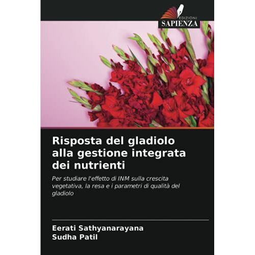 Risposta Del Gladiolo Alla Gestione Integrata Dei Nutrienti