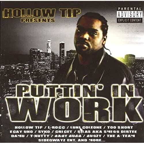 Hollow Tip Presents Puttin In Work