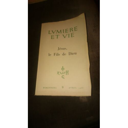 Lumière Et Vie Nâ° 9 Avril 1953: Jésus, Le Fils De Dieu