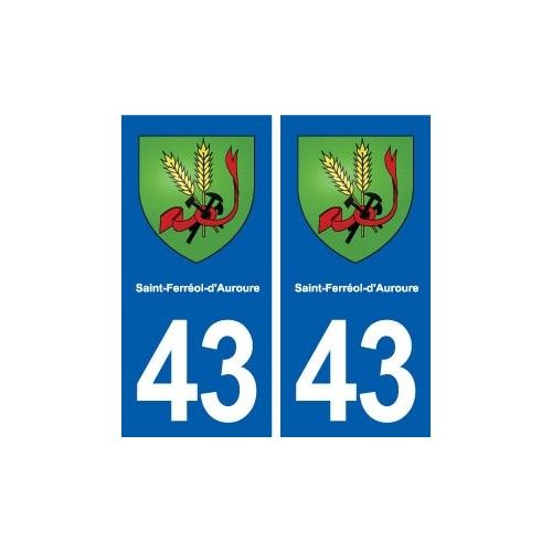 43 Saint-Ferréol-D'auroure Blason Autocollant Plaque Immatriculation Ville - Droits