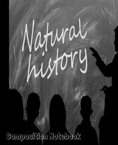 A Simple Composition Notebook For History / Natural History - College Ruled 125 Pages 7.5 X 9.75 Paperback