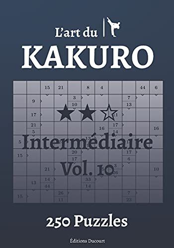 L'art Du Kakuro Intermã©Diaire Vol.10