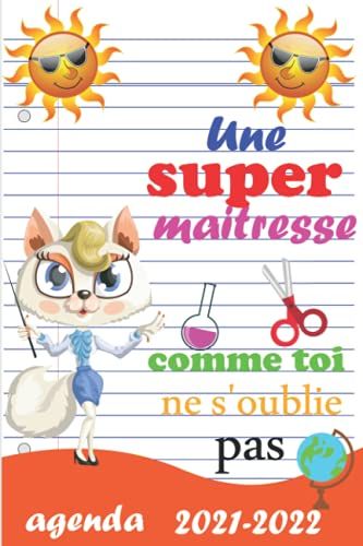 Une Super Maitresse Comme Toi Ne S'oublie Pas: Un Cadeau Personnalisé Pour Remercier Maître, Carnet De Notes Ligné 208 Pages,Enseignante Pour La Fin Dannee