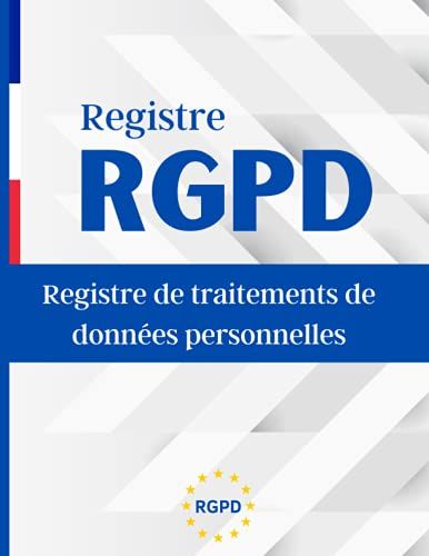 Rgpd: Registre De Traitements De Donn©Es Personnelles - Pour Les Grandes Entreprises.