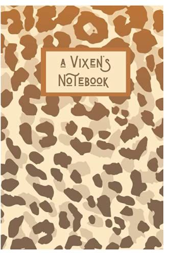 A Vixens Notebook: Brown Leopard Print Notebook