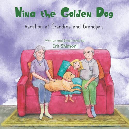 Nina The Golden Dog: Vacation At Grandma And Grandpas