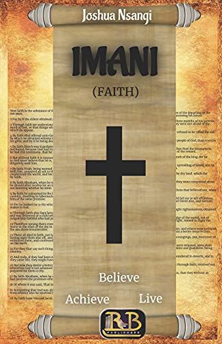 Imani (Faith): Believe, Achieve & Live